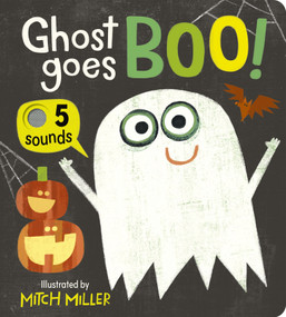 Ghost Goes Boo! An Interactive Book with 5 Sounds! by Becky Davies, Mitch Miller, 9781664352384