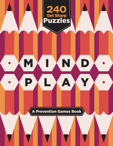 Mind Play (240 Get Sharp Puzzles (A Prevention Games Book)) by Marisa Cohen, 9781958395462