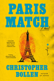 Paris Match (A Novel) by Christopher Bollen, 9798217199754