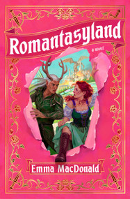 Romantasyland (A Novel) by Emma MacDonald, 9798217375462