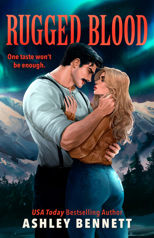 Rugged Blood by Ashley Bennett, 9780593956939