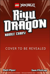 LEGO NINJAGO Riyu the Dragon Noodle Chaos! by Matt Piper, Sam Filstrup, 9798217316236
