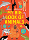 My Big Book of Animals by Healther Welfing, 9789370898462
