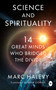 Science and Spirituality (14 Great Minds Who Bridged the Divide) by Marc Halévy, Nina Gogate, 9789370893788