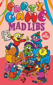 Party Game Mad Libs (World's Greatest Word Game) by Brandon T. Snider, Mad Libs, 9798217245574
