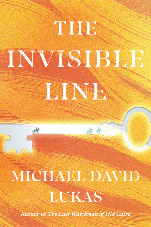 The Invisible Line (A Novel) by Michael David Lukas, 9798217089659