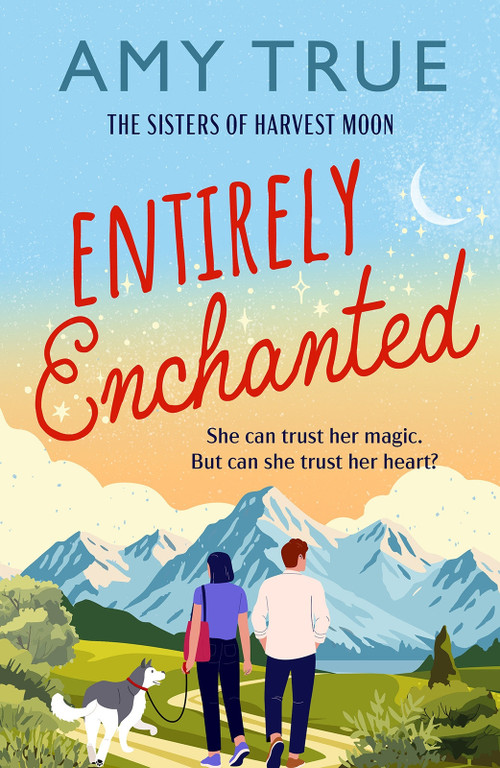 Entirely Enchanted (A cozy, small-town, magical romance to capture your heart) by Amy True, 9798217271283