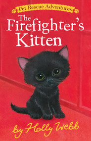 The Firefighter's Kitten by Holly Webb, Sophy Williams, 9781664341289