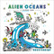 Alien Oceans (A Coloring Book) by GHOSTSHRIMP, 9798217184309