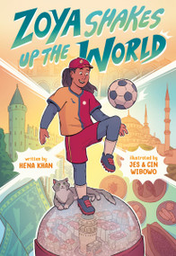 Zoya Shakes Up the World ((A Graphic Novel)) by Hena Khan, Jes and Cin Wibowo, 9780593651421