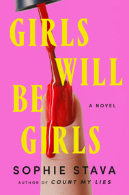 Girls Will Be Girls (A Novel) by Sophie Stava, 9798217433988