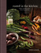 Rooted in the Kitchen (Simple, Seasonal Recipes from the Ground Up) by Jessica Sowards, 9798217137763