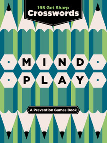 Mind Play (195 Get Sharp Crossword Puzzles (A Prevention Games Book)) by Marisa Cohen, 9781958395448