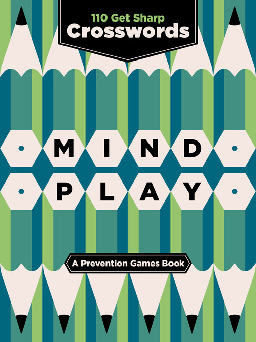 Mind Play (110 Get Sharp Crosswords (A Prevention Games Book)) by Marisa Cohen, Prevention, 9781958395448