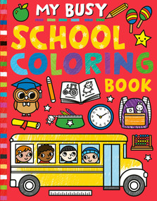 My Busy School Coloring Book by Tiger Tales, Cathy Hughes, 9781664341241