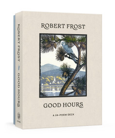 Good Hours (A 24-Poem Deck) by Robert Frost, 9798217035199