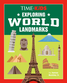 TIME for Kids: Exploring World Landmarks by James Buckley, Jr., 9798217143467
