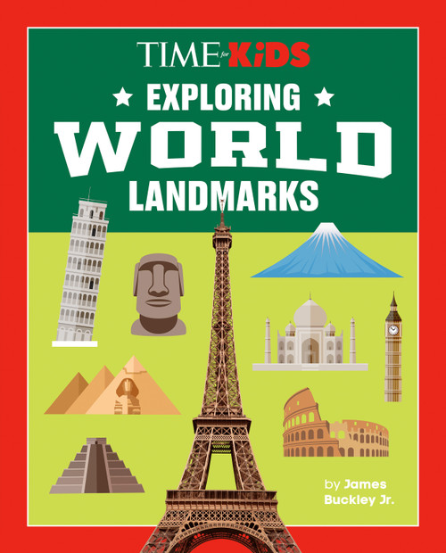 TIME for Kids: Exploring World Landmarks by James Buckley, Jr., 9798217143467