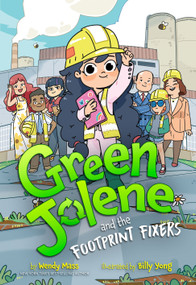 Green Jolene and the Footprint Fixers by Wendy Mass, Billy Yong, 9781368107600