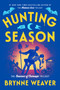 Hunting Season by Brynne Weaver, 9781638932147
