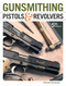 Gunsmithing Pistols & Revolvers by Patrick Sweeney, 9781959265863