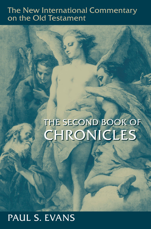 The Second Book of Chronicles by Paul S. Evans, 9780802878762