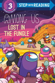 Lost in The Fungle (Among Us) by Kiara Valdez, Anthony Conley, 9798217447466