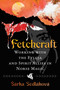Fetchcraft (Working with the Fylgja and Spirit Allies in Norse Magic) by Šárka Sedláková, 9798888504352