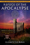 Refuge of the Apocalypse (Rennes-le-Château, Temple at the End of Time) by Elizabeth Van Buren, Richard Stanley, 9798888505953