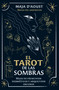 El tarot de las sombras (Mazo de principios herméticos y arquetipos oscuros) (Spanish Edition) by Maja D'Aoust, 9798888506806