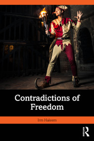 Contradictions of Freedom by Irm Haleem, 9780367693817