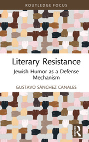 Literary Resistance (Jewish Humor as a Defense Mechanism) by Gustavo Sánchez Canales, 9781041427650