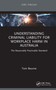 Understanding Criminal Liability for Workplace Harm in Australia (The Reasonably Practicable Standard) by Tom Bourne, 9781041430933