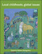 Local Childhoods, Global Issues by Heather Montgomery, 9781447305835