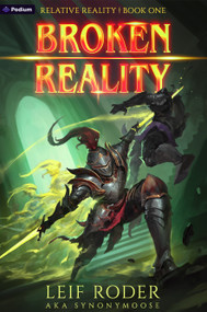 Broken Reality (A Time Mage LitRPG) by Leif Roder, Synonymoose, 9798347048724