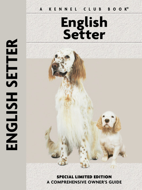 English Setter by Juliette Cunliffe, Carol Ann Johnson, Michael Trafford, 9781593782825