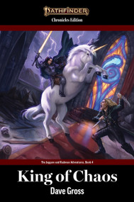 King of Chaos (The Jeggare and Radovan Adventures, Book 4) by Dave Gross, 9781640788718