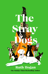 The Stray Dogs by Ruth Hogan, 9781805464822