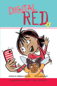 Digital Red (A Modern Fairy-Tale Series) by Kimberly Delude, Jan Dolby, 9781956378429