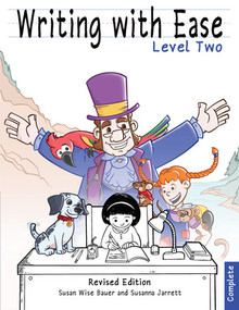 Writing With Ease 2, Complete Revised Edition by Susan Wise Bauer, Susanna Jarrett, 9781944481506