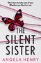 The Silent Sister by Angela Henry, 9781805087359
