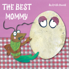 The Best Mommy by Krista Howell, Krista Howell, 9781834041629
