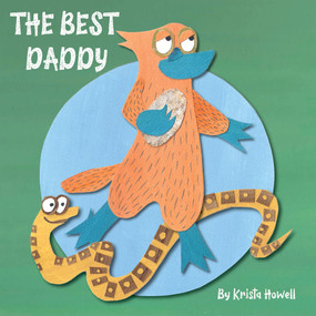 The Best Daddy by Krista Howell, Krista Howell, 9781834041636