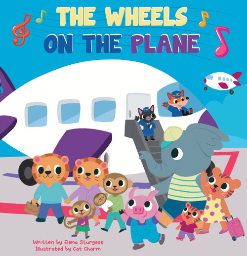 The Wheels on the Plane by Elena Sturgess, Cat Charm, 9781834041872