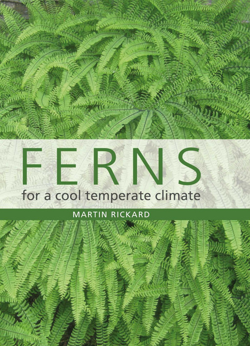 Ferns for a Cool Temperate Climate by Martin Rickards, 9780719845772