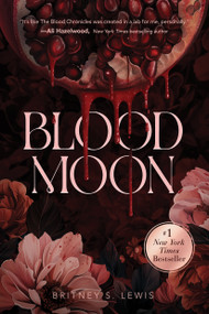 Blood Moon by Britney S. Lewis, 9798890036988