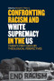 Confronting Racism and White Supremacy in the US (Twenty-First-Century Theological Perspectives) by Michael R. Fisher Jr., 9781961088221