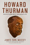 Howard Thurman (Reflections on a Luminous Life) by James Earl Massey, Curtiss Paul DeYoung, Walter Earl Fluker, 9781961088412