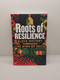 Roots of Resilience (Black History Through the Eyes of Faith) by Teresa E. Snorton, 9781961088306