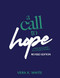 A Call to Hope (Living as Christians in a Violent Society) by Vera K. White, 9781732051546